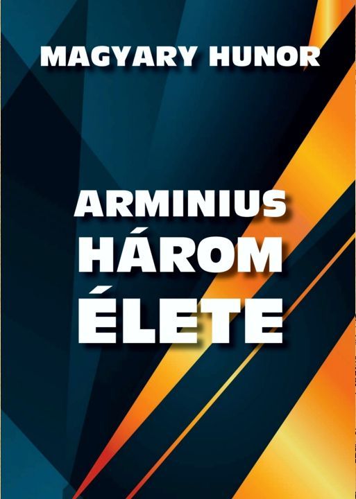 Arminius három élete
